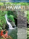 Travel with Kids Hawaii the Islands of Maui & Molokai